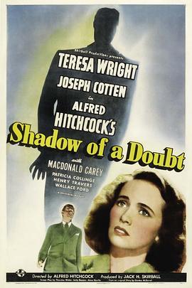 辣手摧花 Shadow of a Doubt (1943) / 心声疑影 / 疑影 / 4K电影下载 / Shadow.of.a.Doubt.1943.2160p.UHD.BluRay.HEVC.10bit.HDR.DTS-HD.MA.2.0