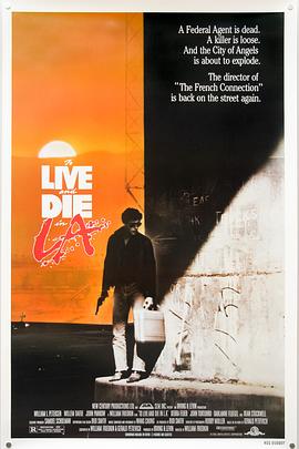 威猛奇兵 To Live and Die in L.A. (1985) / 洛城生死斗 / 生死洛城 / 惊天大行动 / 4K电影下载 / To.Live.and.Die.in.L.A.1985.4K.HDR.2160p.BDRip Ita Eng x265-NAHOM