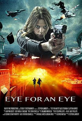 绝命逃亡 Eye for an Eye (2019) / 4K电影下载 / Patriot.A.Nation.at.War.2020.2160p.WEB-DL.H265.AAC-4KHDR世界