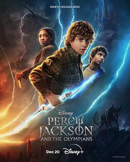 波西·杰克逊与奥林匹亚众神 Percy Jackson and the Olympians (2023) / 波西杰克森(港/台) / 波西·杰克逊与神火之盗 / 4K美剧下载 / Percy.Jackson.And.The.Olympians.S01.2160p.DSNP.WEB-DL.DDPA5.1.HDR.DV.HEVC-FLUX[TGx]