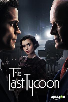 最后的大亨 The Last Tycoon (2016) / 4K美剧下载 / The.Last.Tycoon.S01.2160p.AMZN.WEB-DL.x265.10bit.HDR.DDP5.1-MZABI[rartv]