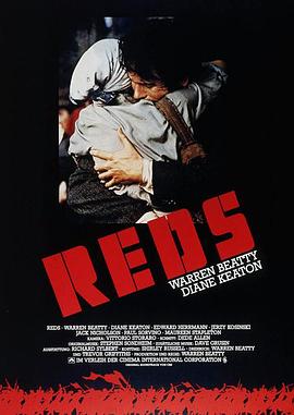 烽火赤焰万里情 Reds (1981) / 乱世情天(港) / 烽火赤焰万里情(台) / 赤色分子 / 4K电影下载 / Reds.1981.2160p.WEB-DL.DTS-HD.MA.TrueHD.5.1.DV.MKV.x265-DVSUX