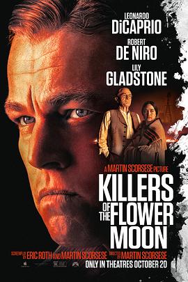 花月杀手 Killers of the Flower Moon (2023) / 花开之月的杀手 / 4K电影下载 / Killers.of.the.Flower.Moon.2023.2160p.Dolby.Vision.And.HDR10.PLUS.Multi.Sub.DDP5.1.Atmos.DV.x265