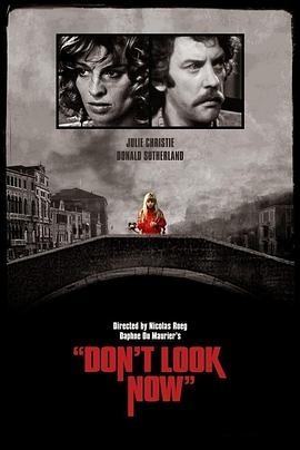 威尼斯疑魂 Don't Look Now (1973) / 血光鬼影夺命刀 / 小妖女 / 现在别看 / 现在不要看 / 4K电影下载 / Don't.Look.Now.1973.BluRay.2160p.LPCM1.0.HDR.DoVi.x265.10bit