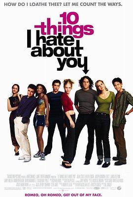 我恨你的十件事 10 Things I Hate About You (1999) / 对面的恶女看过来 / 恋爱新世纪 / 十宗罪 / 十个我恨你的理由 / 我恨你的10件事 / 我最恨你的十件事情 / 4K电影下载 / 10.Things.I.Hate.About.You.1999.2160p.WEB-DL.x265.10bit.HDR.DTS-HD.MA.5.1-NOGRP