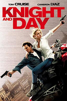 危情谍战 Knight and Day (2010) / 骑士出任务(台) / 恋战特务王(港) / 骑士与白天 / 侠骨柔情 / 维奇塔 / Knight & Day / Wichita / 4K电影下载 / http://Knight.And.Day.2010.2160p.SDR.AI.Enhance.ENG.RUS.LATINO.DDP5.1.x265.MKV-BEN.THE.MEN