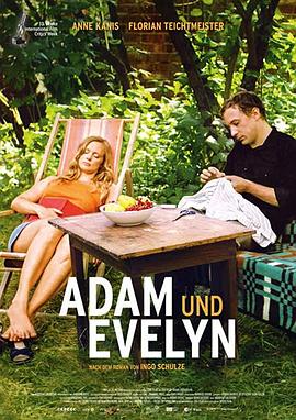 穿越东西的小情歌 Adam und Evelyn (2018) / 一个男人和一个女人之间的事 / Coffee, Tea, or Me? / 4K电影下载 / Adam.Evelyn.2018.2160p.WEB-DL.H265.AAC[中字]