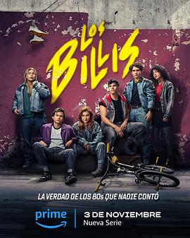 比利帮 第一季 Los Billis Season 1 (2023) / 4K美剧下载 / The.Billis.S01.HDR.2160p.WEB.h264-EDITH