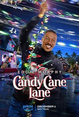拐杖糖巷 Candy Cane Lane (2023) / 4K电影下载 / Candy.Cane.Lane.2023.2160p.AMZN.WEB-DL.DDP5.1.Atmos.DV.HDR.H.265-FLUX[TGx]