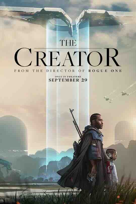AI创世者 The Creator (2023) / A.I.创世者(台) / 造物主 / 真爱 / True Love / 4K电影下载 / The.Creator.2023.2160p.HDR10.PLUS.ENG.And.ESP.LATINO.DDP5.1.x265.MKV-BEN.THE.MEN