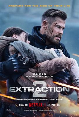 惊天营救2 Extraction 2 (2023) / 极限营救2 / Extraction.2.2023.2160p.NF.WEB-DL.DDP5.1.Atmos.DV.HDR.H.265-FLUX[TGx] / 4K电影下载