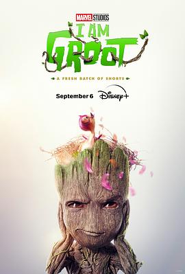 我是格鲁特 第二季 I Am Groot Season 2 (2023) / 我是格鲁特2 / 我是树人(港) / I.Am.Groot.S02.COMPLETE.2160p.DSNP.WEB-DL.DDPA5.1.HDR.DV.HEVC-FLUX[TGx] / 4K动画片下载