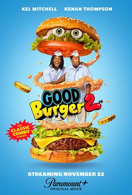 汉堡总动员2 Good Burger 2 (2023) / 4K电影下载 / Good.Burger.2.2023.2160p.WEB.H265-QuizzicalWaxbillOfRemarkableSympathy[TGx]