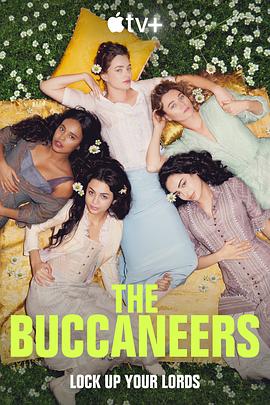 海盗 The Buccaneers (2023) / 上流海盗 / 浮华年代 / 4K美剧下载 / The.Buccaneers.S01.HDR.2160p.WEB.H265-NHTFS[TGx]