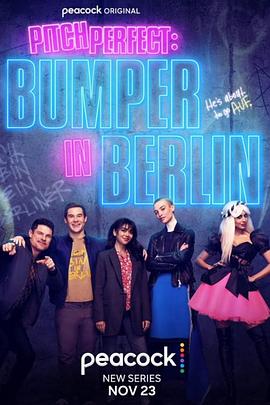 完美音调：邦珀在柏林 第一季 Bumper in Berlin Season 1 (2022) / 完美音调：邦博在柏林 / 完美音调衍生剧 / 完美音调(剧版) / Pitch Perfect: Bumper in Berlin / 4K美剧下载 / Pitch.Perfect.Bumper.in.Berlin.S01.2160p.PCOK.WEB-DL.x265.8bit.SDR.DDP5.1-MIXED[rartv]