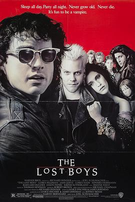 捉鬼小灵精 The Lost Boys (1987) / 粗野少年族 / 狂野少年族 / 捉鬼小精灵 / 4K电影下载 / The.Lost.Boys.1987.2160p.MAX.WEB-DL.DDP.5.1.DV.HDR.H.265-PiRaTeS[TGx]