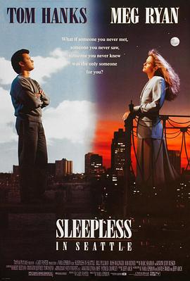 西雅图未眠夜 Sleepless in Seattle (1993) / 缘份的天空(港) / 西雅图夜未眠(台) / 西雅图不眠夜 / 4K电影下载 / 阿里云盘分享 / Sleepless.In.Seattle.1993.2160p.WEB-DL.x265.8bit.SDR.DTS-HD.MA.5.1