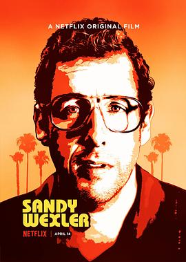 桑迪·韦克斯勒 Sandy Wexler (2017) / 鲁蛇鸟经纪(台) / 废柴经纪人(港) / Sandy / 4K电影下载 / Sandy.Wexler.2017.2160p.HDR.Netflix.WEBRip.DD5.1.x265-TrollUHD