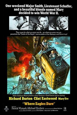 血染雪山堡 Where Eagles Dare (1968) / 壮士雄风 / 魔窟寻谍 / 4K电影下载 / Where Eagles Dare 1968 - in 4K