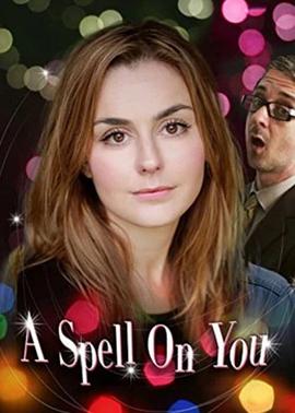 爱情魔咒 A Spell on You (2015) / 4K电影下载 / 阿里云盘分享 / 爱情魔咒.A.Spell.on.You.2015.2160p.HQ.WEB-DL.H265.AAC