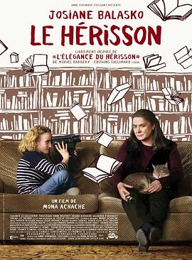 刺猬的优雅 Le hérisson (2009) / 刺猬优雅 / The Hedgehog / Die Eleganz der Madame Michel / 4K电影下载 / 夸克网盘分享 / The.Hedgehog.2009.2160p.HQ.WEB-DL.H265.AAC.2Audio