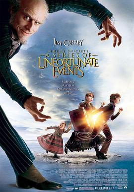 雷蒙·斯尼奇的不幸历险 Lemony Snicket's A Series of Unfortunate Events (2004) / 波特莱尔的冒险(台) / 尼蒙利斯连环不幸事件 / 雷蒙・斯尼奇的不幸遭遇 / 4K电影下载 / 夸克网盘分享