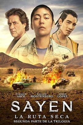 萨扬: 干旱之路 Sayen: La Ruta Seca (2023) / 4K电影下载 / 夸克网盘分享 / Sayen.Desert.Road.2023.2160p.AMZN.WEB-DL.DDP.5.1.HDR10+.H.265-[内封中字]