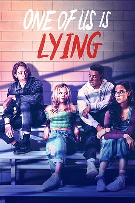 我们有人在撒谎 第一季 One of Us Is Lying Season 1 (2021) / 4K美剧下载 / One.Of.Us.Is.Lying.S01.2160p.NF.WEB-DL.x265.10bit.SDR.DDP5.1-NOLiES[rartv]