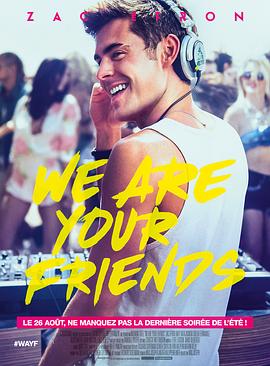 我们是你的朋友 We Are Your Friends (2015) / 音浪青春(台) / 爆BEAT同盟(港) / 蓝光电影下载 / We.Are.Your.Friends.2015.1080p.BluRay.Remux.AVC.DTS-HD.MA.7.1.Hurtom.UKR.ENG