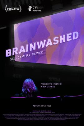 洗脑影像：性、镜头和权力 Brainwashed: Sex-Camera-Power (2022) / Brainwashed / Brainwashed.Sex.Camera.Power.2022.1080p.BluRay.REMUX.AVC.DTS-HD.MA.5.1-FGT