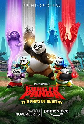 功夫熊猫：命运之爪 第一季 Kung Fu Panda: The Paws of Destiny Season 1 (2018) / 蓝光动画片下载 / Kung.Fu.Panda.The.Paws.of.Destiny.S01.1080p.AMZN.WEBRip.DDP5.1.x264-SiGMA