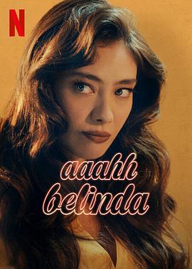 洗发魔法二合一 Aaahh Belinda (2023) / Oh Belinda / Ah Belinda / 4K电影下载 / Oh.Belinda.2023.2160p.NF.WEB-DL.DUAL.DDP5.1.H.265-FLUX