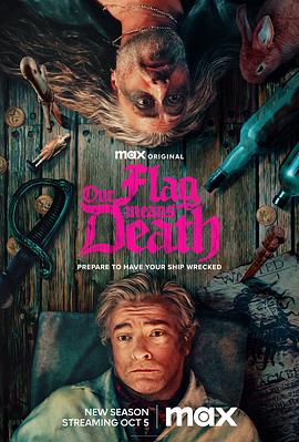 海盗旗升起 第二季 Our Flag Means Death Season 2 (2023) / 4K美剧下载 /  Our.Flag.Means.Death.S02.2160p.WEB.H265-CRUCiFiED[TGx]