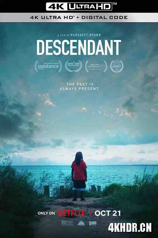 非洲城的后裔 Descendant (2022) / 后裔：最后的奴隶船 / 4K纪录片下载 / Descendant.2022.2160p.NF.WEB-DL.x265.10bit.SDR.DDP5.1-XEBEC