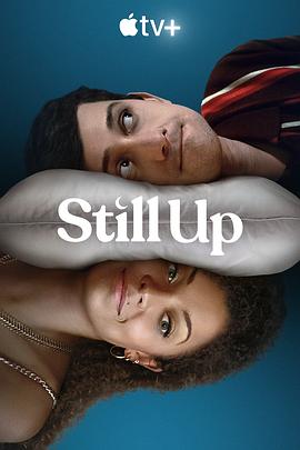 无人入眠 Still Up (2023) / 4K美剧下载 / Still.Up.S01.2160p.WEB.H265-NHTFS[TGx]