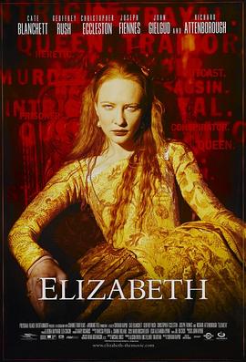 伊丽莎白 Elizabeth (1998) / 传奇女王伊利沙伯(港) / 伊莉莎白(台) / 传奇女王依利莎伯 / 4K电影下载 / Elizabeth.1998.UHD.BluRay.2160p.DTS-HD.MA.5.1.HEVC.REMUX-FraMeSToR