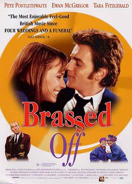 奏出新希望 Brassed Off! (1996) / Brassed Off! /
