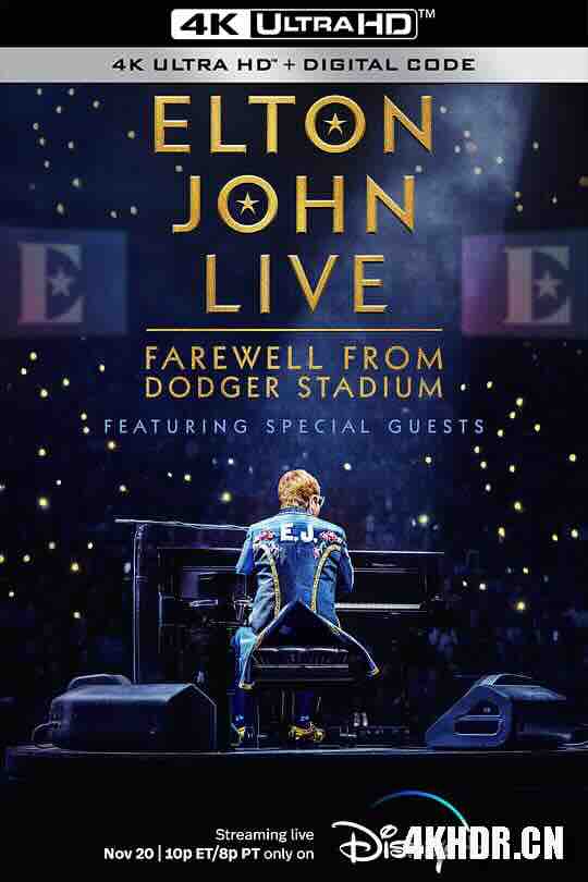 埃尔顿·约翰：道奇体育场告别演出 Elton John Live: Farewell from Dodger Stadium (2022) / 艾尔顿强：告别巡回演唱会 - 美国道奇体育场直播 / 4K演唱会下载 / Elton.John.Live.Farewell.From.Dodger.Stadium.2022.2160p.DSNP.WEB-DL.x265.10bit.HDR.DDP5.1-PaODEQUEiJO