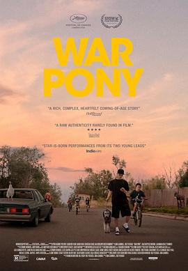 孩子们 War Pony (2022) / 无依之地(台) / 脱缰少年(港) / 战驹 / Beast / War.Pony.2022.1080p.WEB-DL.DDP5.1.x264 / 阿里云盘资源 / 4K电影下载