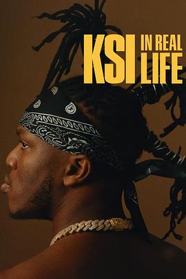 KSI：真实的自我 KSI: In Real Life (2023) / KSI 生活紀實 / KSI.In.Real.Life.2023.2160p.AMZN.WEB-DL.x265.10bit.HDR10Plus.DDP5.1-FLUX