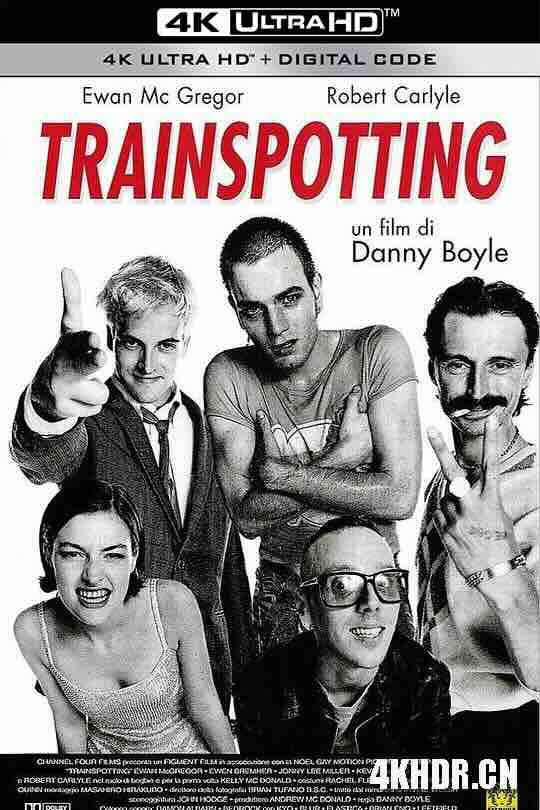 猜火车 Trainspotting (1996) / 迷幻列车(港) / 定位的火车 / 4K电影下载 / Trainspotting.1996.Criterion.Collection.2160p.UHD.Blu-ray.Remux.HEVC.DV.DTS-HD.MA.5.1-CiNEPHiLES