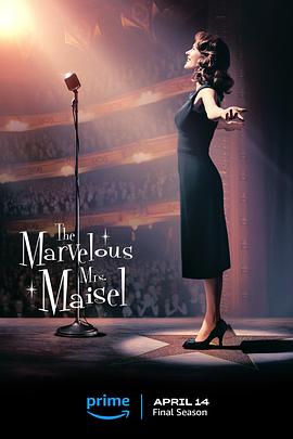 了不起的麦瑟尔夫人 第五季 The Marvelous Mrs. Maisel Season 5 (2023) / 了不起的麦瑟尔夫人 最终季 / The.Marvelous.Mrs.Maisel.S05.2160p.AMZN.WEB-DL.x265.10bit.HDR10Plus.DDP5.1....