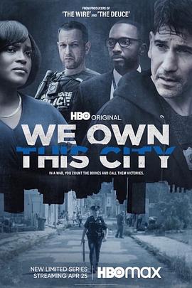 城市的主宰 We Own This City (2022) / 我们拥有这座城市 / We.Own.This.City.S01.2160p.MAX.WEB-DL.x265.10bit.HDR.DDP5.1.Atmos-GGWP