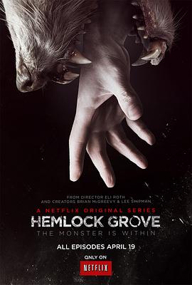 铁杉树丛 1-3季 Hemlock Grove Season 1-3 (2013-2015) / 毒林 / Hemlock.Grove.S01.1080p.BluRay.REMUX.AVC.DTS-HD.MA.5.1-NOGRP[rartv]