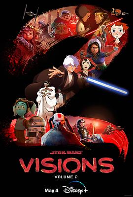星球大战：幻境 第二季 Star Wars: Visions Season 2 (2023) / Star Wars: Visions Volume 2 / Star.Wars.Visions.S02.JAPANESE.2160p.DSNP.WEB-DL.x265.10bit.HDR.DDP5.1-WDYM[rartv]