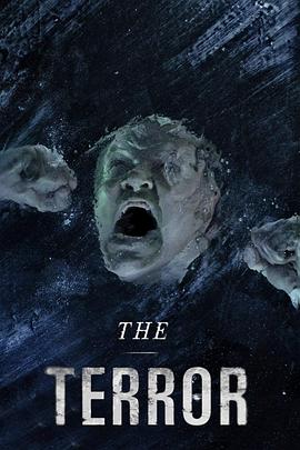 极地恶灵 1-2季 The Terror Season 1-2 (2018-2019) / The.Terror.S01.1080p.BluRay.REMUX.AVC.TrueHD.5.1-NOGRP[rartv]