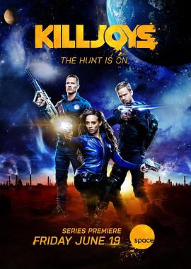 扫兴者 1-5季 Killjoys Season 1-5 (2015-2019) / 赏金猎人 / Killjoys.S01-05.1080p.BluRay.REMUX.AVC.DTS-HD.MA.5.1-NOGRP[rartv]