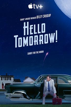 明天你好！ Hello Tomorrow! (2023) / 你好，明天！/ Hello.Tomorrow.S01.2160p.ATVP.WEB-DL.x265.10bit.HDR.DDP5.1.Atmos-NTb[rartv]