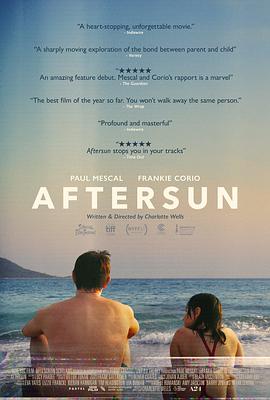 晒后假日 Aftersun (2022) / 日丽(台) / 日丽追忆(港) / 假日回响 / Aftersun.2022.1080p.BluRay.REMUX.AVC.DTS-HD.MA.5.1-FGT（蓝光收藏版）