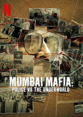 孟买黑帮：警察对抗黑社会 Mumbai Mafia: Police vs The Underworld (2023) / Mumbai.Mafia.Police.Vs.The.Underworld.2022.2160p.NF.WEB-DL.x265.10bit.HDR.DDP5.1.Atmos-4kTRASH